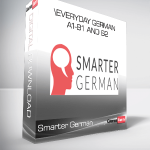 Smarter German - Everyday German A1-B1 and B2