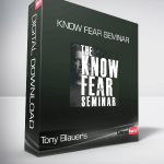 Tony Blauer's - Know Fear Seminar