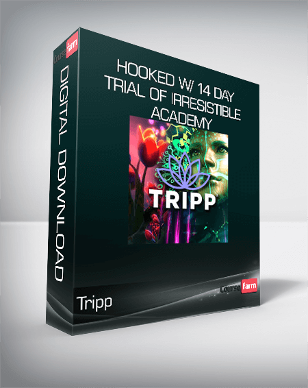 Tripp - Hooked w/ 14 Day Trial of Irresistible Academy