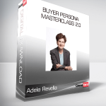 Adele Revella - Buyer Persona Masterclass 2.0