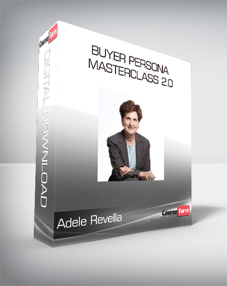 Adele Revella - Buyer Persona Masterclass 2.0