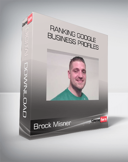 Brock Misner - Ranking Google Business Profiles