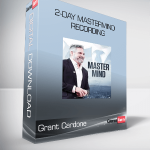 Grant Cardone - 2-Day Mastermind Recording