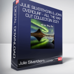 Julie Silverthorn & John Overdurf - All the Way Out Collection 2021