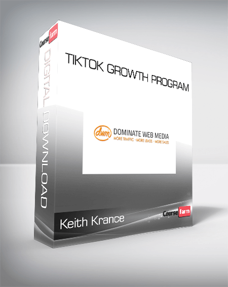 Keith Krance - TikTok Growth Program