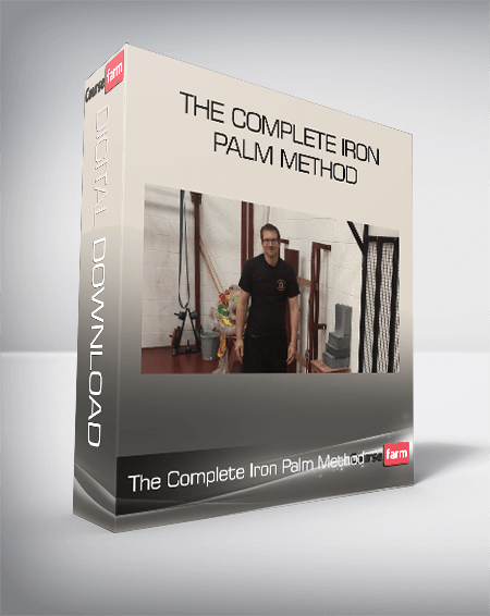 The Complete Iron Palm Method - Course Farm - Online Courses And eBooks