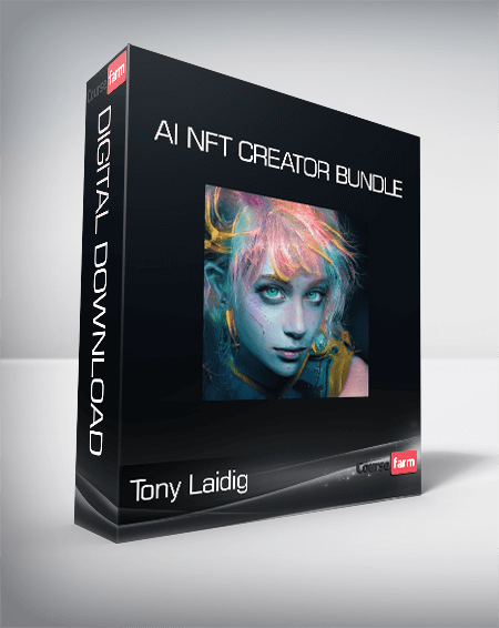 Tony Laidig - AI NFT Creator Bundle