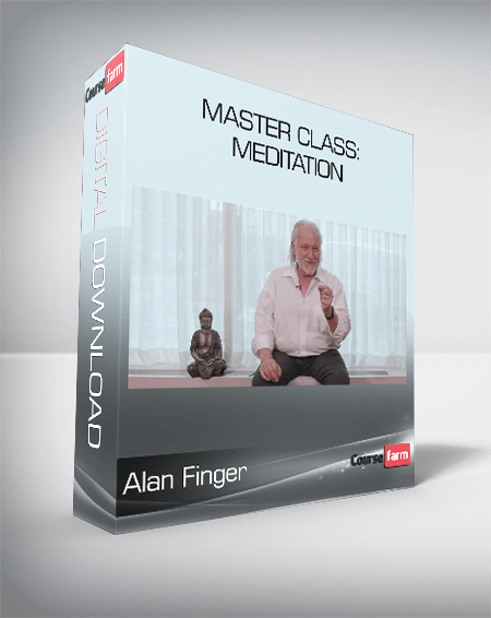 Alan Finger - Master Class: Meditation