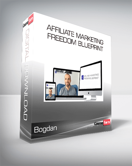 Bogdan - Affiliate Marketing Freedom Blueprint