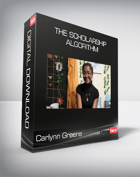 Carlynn Greene - The Scholarship Algorithm