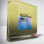 Dimitrios Kostopoulos - Comprehensive Manual Therapy for the Upper Extremity