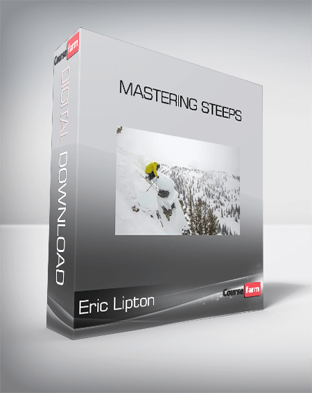 Eric Lipton - Mastering Steeps