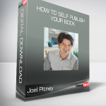 Joel Pitney - How to Self Publish Your Book