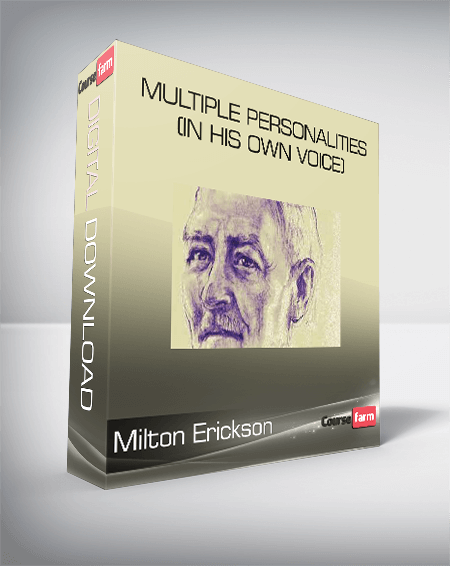 Milton Erickson - Multiple Personalities (In His Own Voice)