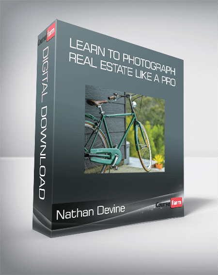 Nathan Devine - Learn to Photograph Real Estate Like a Pro