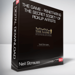 Neil Strauss - The Game - Penetrating the Secret Society of Pickup Artists