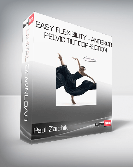 Paul Zaichik - Easy Flexibility - Anterior Pelvic Tilt Correction