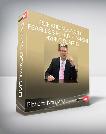 Richard Nongard - Richard Nongard Fearless Flying + Expert Hypno Scripts