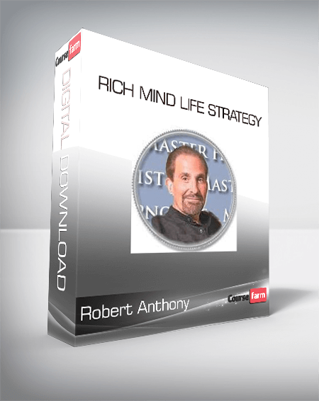 Robert Anthony - Rich Mind Life Strategy