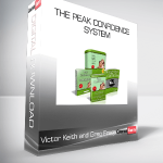 Victor Keith and Greg Frost - The Peak Confidence System