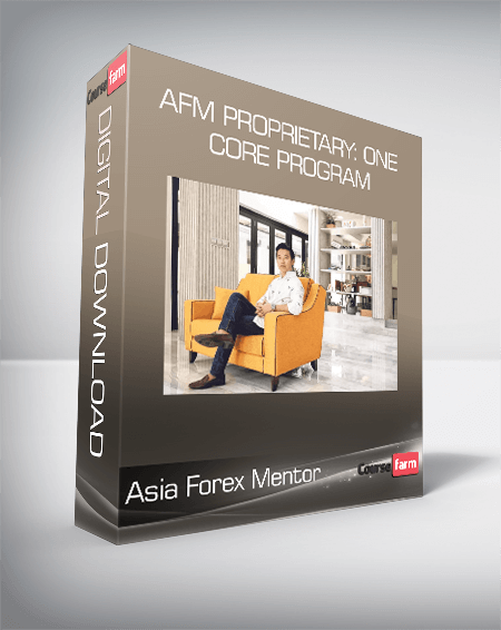 Asia Forex Mentor - AFM Proprietary: One Core Program
