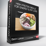 Beth Lipton - High-Protein Meals for Energy & Fat Loss