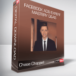 Chase Chappell - Facebook Ads Expert Mastery Q&As
