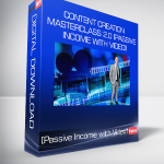 Content Creation Masterclass 2.0 [Passive Income with Video]