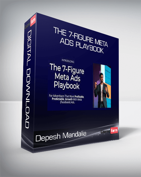 Depesh Mandalia - The 7-Figure Meta Ads Playbook