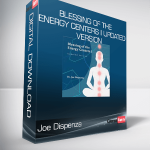 Joe Dispenza - Blessing of the Energy Centers I updated version