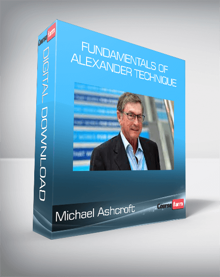 Michael Ashcroft - Fundamentals of Alexander Technique