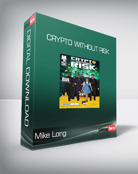 Mike Long - Crypto without Risk