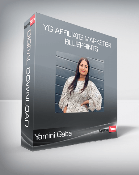 Yamini Gaba - YG Affiliate Marketer Blueprints