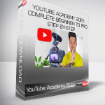 YouTube Academy 2021: Complete Beginner to Pro Step-by-Step