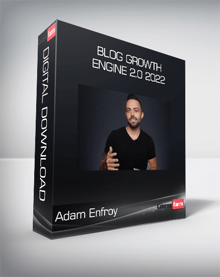 Adam Enfroy - Blog Growth Engine 2.0 2022