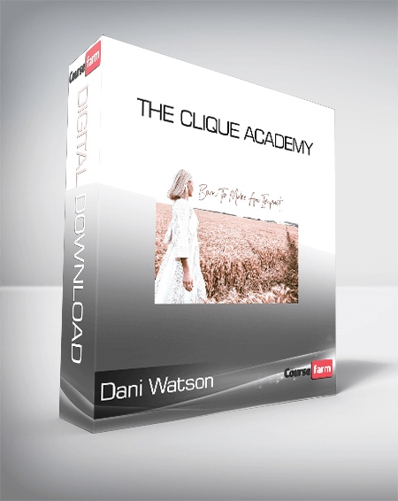 Dani Watson - The Clique Academy