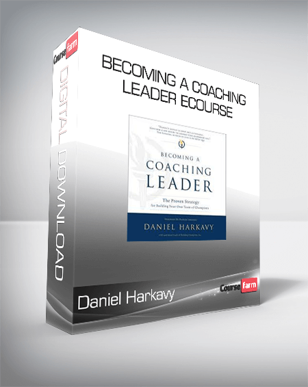 Daniel Harkavy - Becoming a Coaching Leader eCourse
