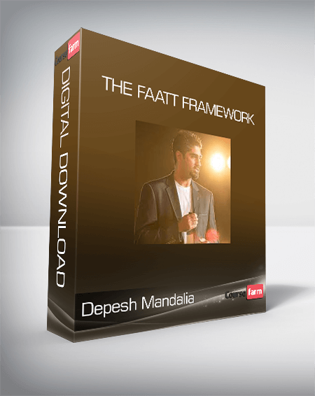 Depesh Mandalia - The FAATT Framework