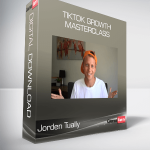 Jorden Tually - Tiktok Growth Masterclass