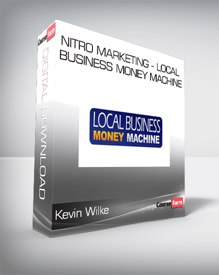 Kevin Wilke - Nitro Marketing - Local Business Money Machine