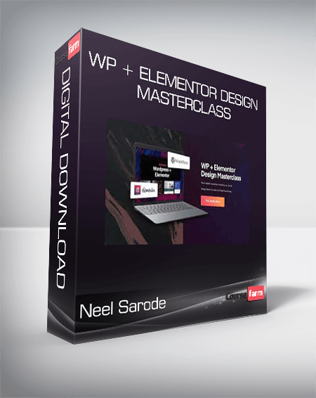 Neel Sarode - WP + Elementor Design Masterclass