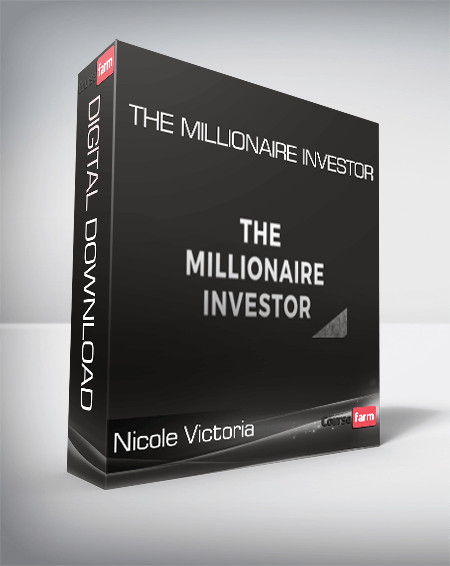 Nicole Victoria - The Millionaire Investor