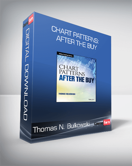 Thomas N. Bulkowski - Chart Patterns: After the Buy