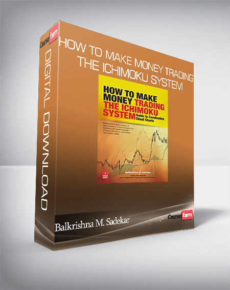 Balkrishna M. Sadekar – How to Make Money Trading the Ichimoku System