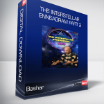 Bashar - The Interstellar Enneagram Part 2