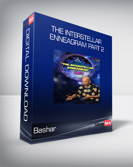 Bashar - The Interstellar Enneagram Part 2