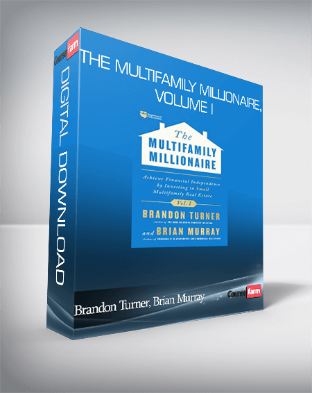 Brandon Turner, Brian Murray – The Multifamily Millionaire, Volume I