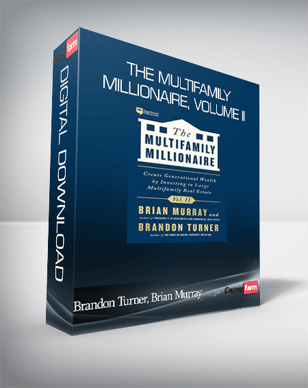 Brandon Turner, Brian Murray – The Multifamily Millionaire, Volume II