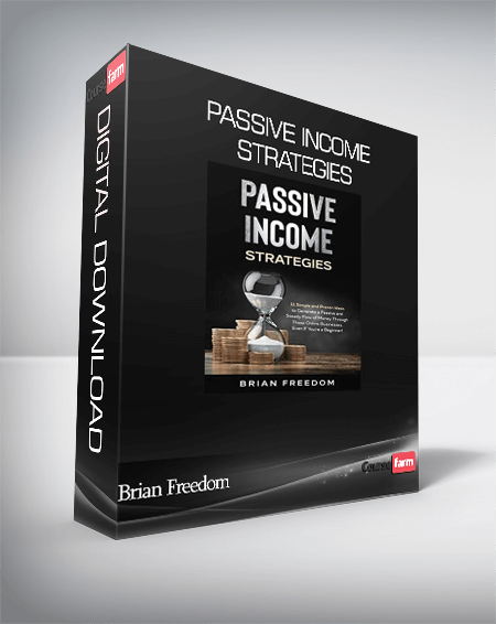 Brian Freedom – PASSIVE INCOME STRATEGIES
