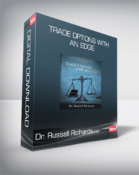 Dr. Russell Richards - Trade Options with an Edge